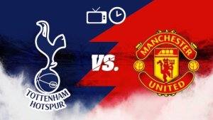 Kết quả, lịch thi đấu bóng đá 19.8: Tottenham vs Man United